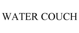 WATER COUCH trademark