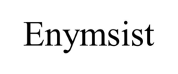 ENYMSIST trademark