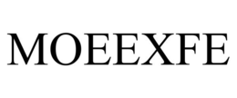 MOEEXFE trademark