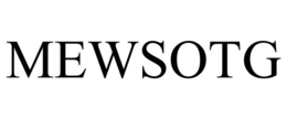 MEWSOTG trademark