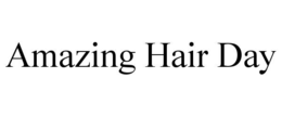 AMAZING HAIR DAY trademark