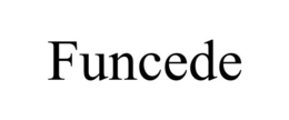 FUNCEDE trademark
