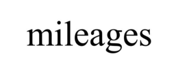 MILEAGES trademark