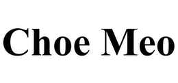 CHOE MEO trademark