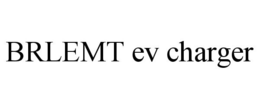 BRLEMT EV CHARGER trademark