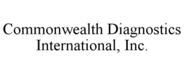 COMMONWEALTH DIAGNOSTICS INTERNATIONAL, INC. trademark