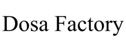 DOSA FACTORY trademark