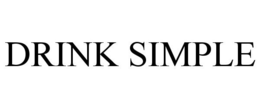 DRINK SIMPLE trademark