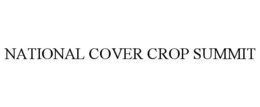 NATIONAL COVER CROP SUMMIT trademark