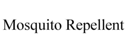 MOSQUITO REPELLENT trademark
