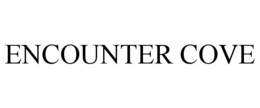 ENCOUNTER COVE trademark