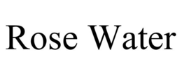 ROSE WATER trademark