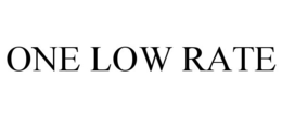 ONE LOW RATE trademark