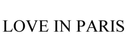 LOVE IN PARIS trademark