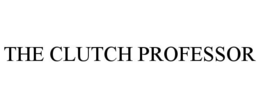 THE CLUTCH PROFESSOR trademark