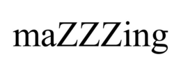MAZZZING trademark