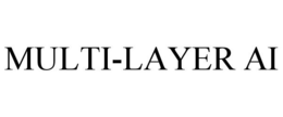 MULTI-LAYER AI trademark