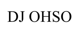 DJ OHSO trademark