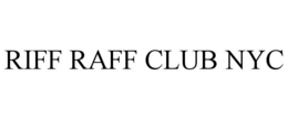 RIFF RAFF CLUB NYC trademark