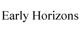 EARLY HORIZONS trademark