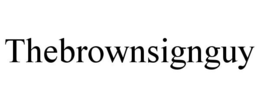 THEBROWNSIGNGUY trademark