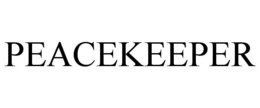 PEACEKEEPER trademark
