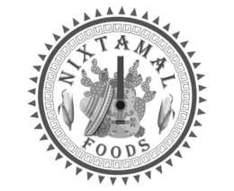 NIXTAMAL FOODS trademark