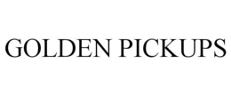 GOLDEN PICKUPS trademark