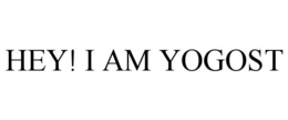 HEY! I AM YOGOST trademark