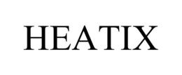 HEATIX trademark
