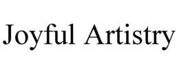 JOYFUL ARTISTRY trademark