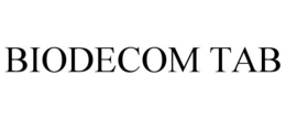 BIODECOM TAB trademark