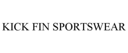 KICK FIN SPORTSWEAR trademark
