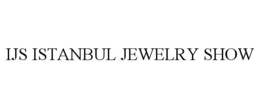 IJS ISTANBUL JEWELRY SHOW trademark