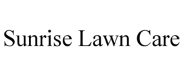 SUNRISE LAWN CARE trademark