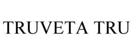 TRUVETA TRU trademark