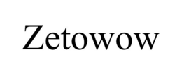 ZETOWOW trademark