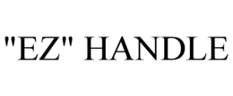 "EZ" HANDLE trademark