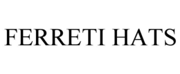 FERRETI HATS trademark