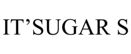IT'SUGAR S trademark