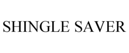 SHINGLE SAVER trademark