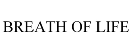 BREATH OF LIFE trademark