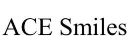 ACE SMILES trademark
