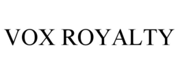 VOX ROYALTY trademark