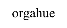 ORGAHUE trademark