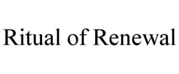 RITUAL OF RENEWAL trademark