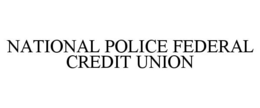 NATIONAL POLICE FEDERAL CREDIT UNION trademark