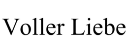 VOLLER LIEBE trademark