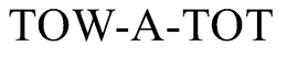 TOW-A-TOT trademark