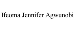 IFEOMA JENNIFER AGWUNOBI trademark